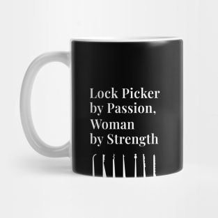 Lock Picker by Passion, Woman by Strength Woman Lock Picker Lockpicking Lockpick Mug